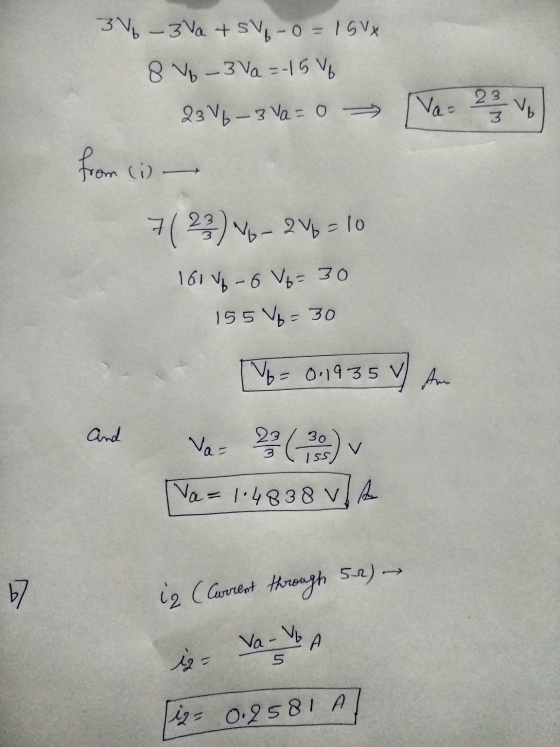 3 V-3a +5V-0 =15Vx 8 V-3a = -15 V6 23 V6-3 Va=0 Va= 23 3 Nь from (1) 7(23) Yo- 2 Vb = 10 161 - 6 V6-30 155 V6 = 30 No=0.1935
