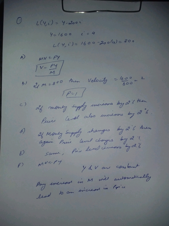 O L(4,2)=4-2001 Y=1600 i=4 cly, i)=160o-20o/4)=800 Mv=py 3) de m=800 then Velocity = 1000-2 a 2f money supply increases by 2