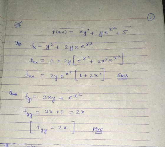 0 Sol +5 16 f(x,y) = xy + yert f = y² + 2yx ex? tx = 0 + 2y[ex ²2 x ²2 x 2 zy e x² [1+ 2x2 fxx Ans sy - 2xy + teaz tyy = 2x t