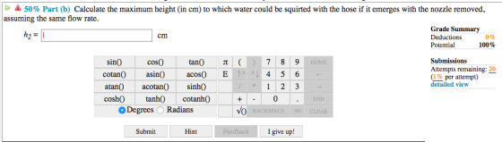 A 50% Part (b) Calculate the maximum height (in cm) to which water could be squirted with the hose if it emerges with the noz