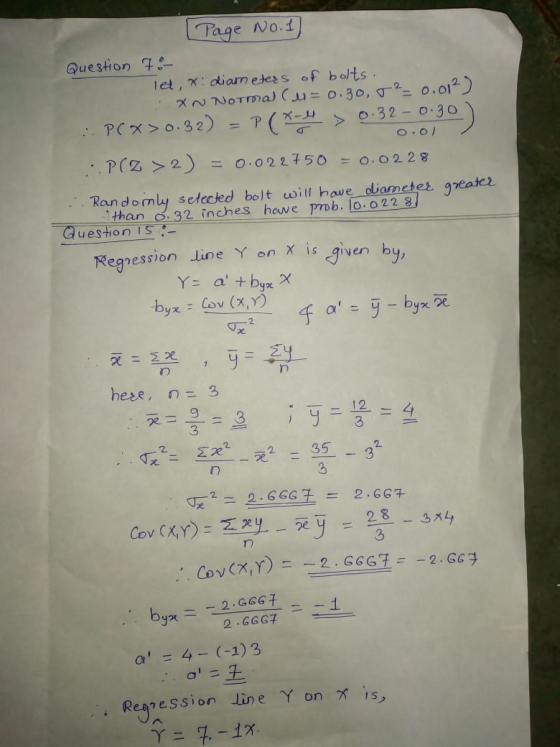 0.07 (Page No. 1 Question 70 let, &: diameters of bolts Xn Norma Cu= 0.30, 0.012) PCX>0.32) = P(x > 0.32 - 0.30 : P(Z > 2) =