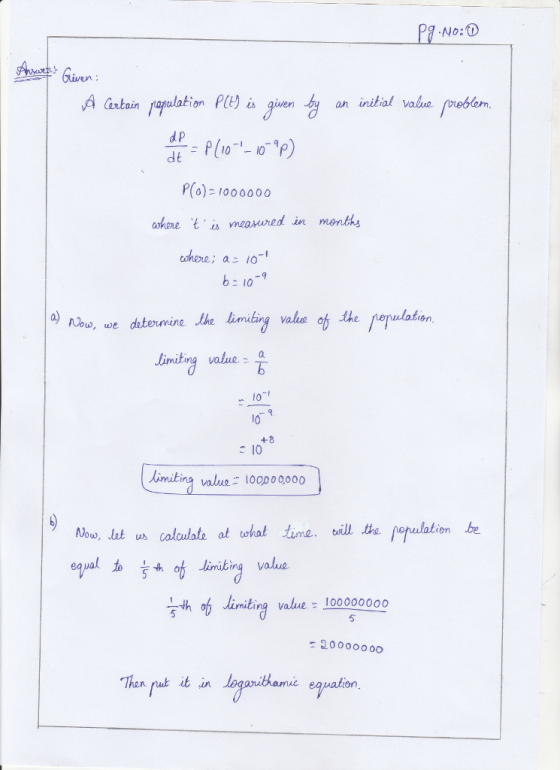 No:O A istain paulation Pley) d P dt on initial vaie reb 1010 P(o) 1000000 10 Now, we determine valu oh the limiting value Q 万 valu 1000 00,000 Douo, lot us coloutote at oha time will tha nopulalien be ing value 100000000 Then ru止it in egval on