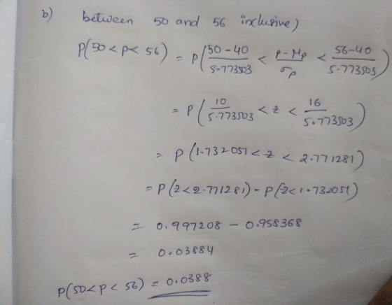 between 50 and 56 inclusive) P(30< p< 56) p-Mp < Plot 50-40 56-40 5-773503 5-773503 -planen 16 << 5.773503 5.773503 p (1-7320