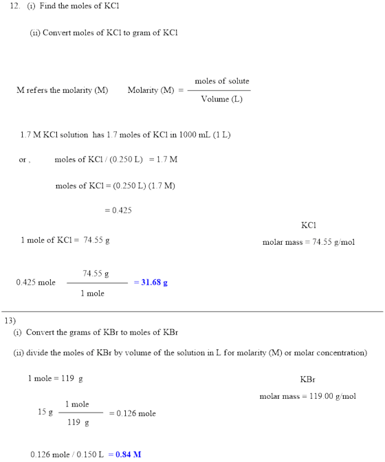 12. (i) Find the moles of KCl (ii) Convert moles of KCl to gram of KCl moles of solute M refers the molarity (M) Molarity (M)