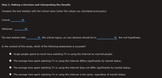 Step 5. Making a Decision and Interpreting the Results Compare the test statistic with the critical value (enter the values y
