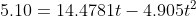 5.10=14.4781t-4.905t^{2}