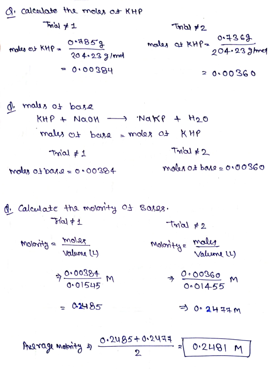 calculate the moles of KHP Trial 71 Torical &2 males of KHP 2 0.4858 204-23glind 0.00384 0.4369 males of KHP- 204 23 g/mol 20
