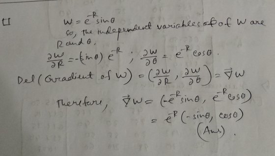 R are W ze sing So, the independent variables of of W Rando ! sw==king) et sweet cese. Del (Gradient of w) = ( 3 4 ) = 80 The