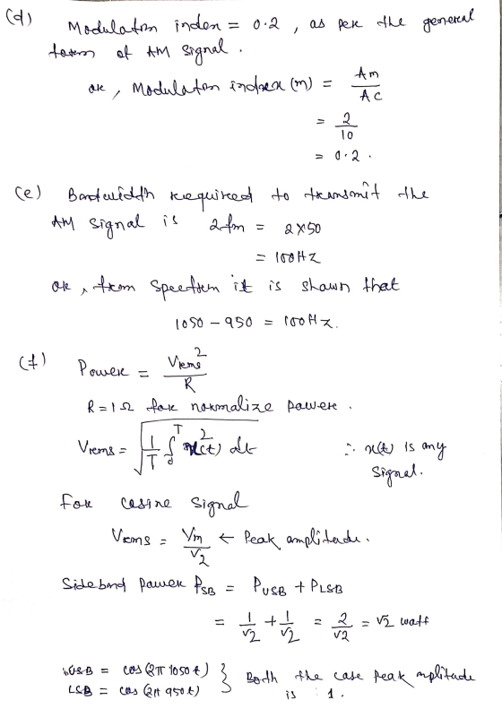 (d) Modulation inden 0.2 , as per the general teten af Am signal . Modulation inden (m) = Am ale Ac حياة 10 0.2 ce) Bandouldt