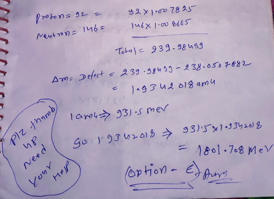 plz thumb) protona 92 = 9 2 X 1.007825 146x1.00 8665 Neutron = 146= Total = 239.98 ugg Defect Am= - 239.984 gg - 238.0507842
