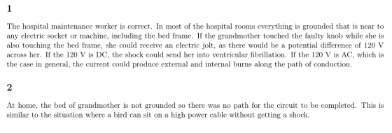 The hospital maintenance worker is correct. In most of the hospital rooms everything is grounded that is near to any electric