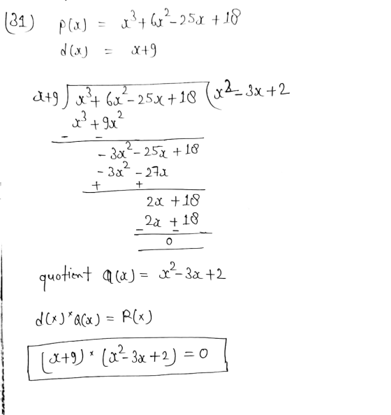 (31) P(A) = x2+6x?-258 +18 d(x) = x+9 &+95 x + 6x?- 254 +18 (32_ 3x +2 x² + 9x² - 3x?-254 + 18 - - 3x² - 270 + 20 +10 _2a + 1
