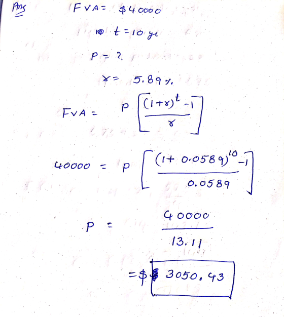 Pme IF VAE $4.0000 1 t=10 yi P = ? x- 5.89%. [citot FVA= ४ 10 40000 000 (i+ 0.0589) 10 Р [ C * 0.058.9 Ų0000 p - 13.11 = $ 30