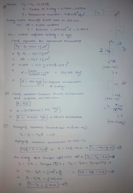 -4 IM Given m, = M₂ = 5. 10K§ R = Radius of Peelley - 2.500m, 0.025 m 2 Is Rotational inertia = 7.40 x 10 kom Prelley tecoens