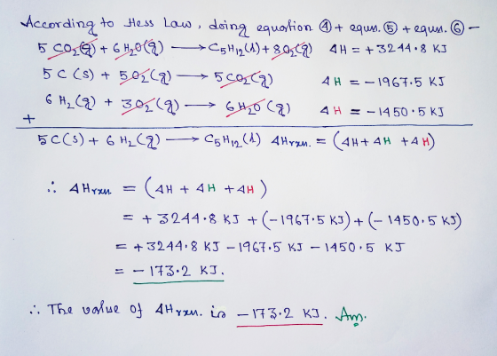According to tHess Las, doing 2quation + aqu. 5 Co H0Q) ->C5H2A)+30 4H+3244.8 KJ 5C Cs) +50 GH 301a) 2quM 5coa) AH 1967.5 KJ