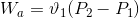 W_a=\vartheta_1 (P_2-P_1)
