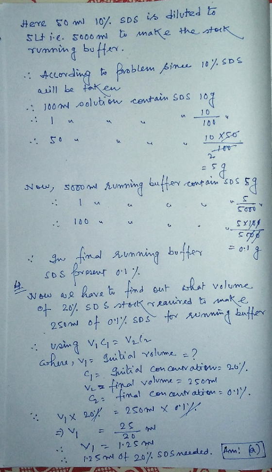 Here som 10% sos is diluted to Slt i.e. 5000 mi to make the stock running buffer.. . According to problem since 10% SDS auill