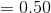 0.50