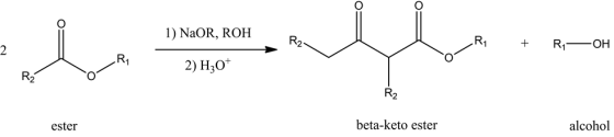 1) NaOR, ROH
1
-hablan
R2-
R1
+
R1-OH
2) H30+
R2
R2
ester
beta-keto ester
alcohol