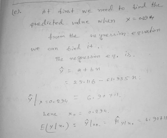 (e). At dinst find the we need to predicted, value when x= 0-29 44 sie yoession: equadion 6ind it, The ne gpresbion eq, is. f