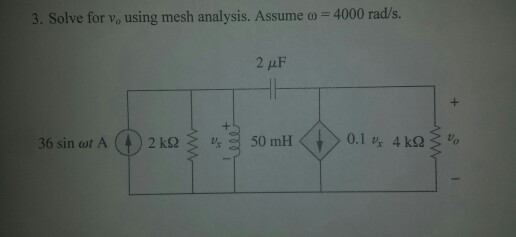 3. Solve for Vo using mesh analysis. Assume ω = 4000 rad/s.