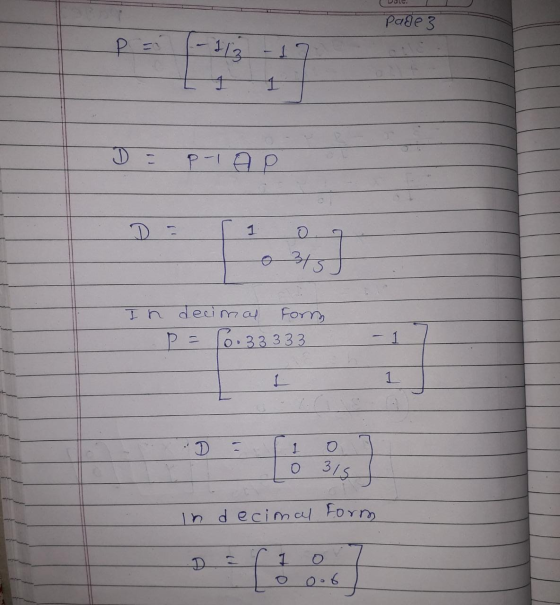 pade 3 P = - 113 1 1 P-1 AP 1 In decimal Form P 10.33333 1 I 1 1 o 315 In decimal Form D Ć 1