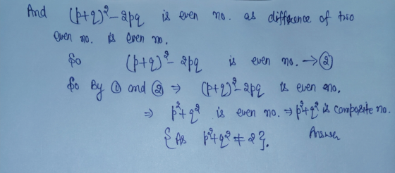 And CP+ 2) - apq is even no. as difference of two even no is even no . $o (p+q) apq is even mo. @ so ① and 2 (P + 2 ) 2 apq i