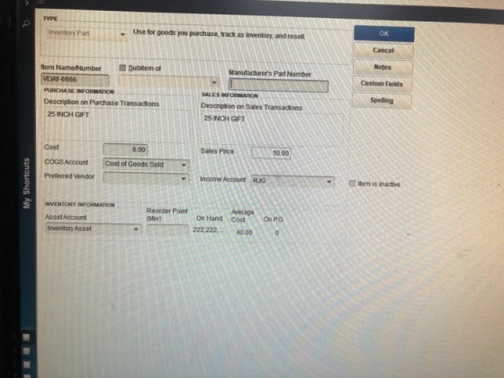 Inventory Part Use for goods you purchase, track as inventory, and resell. OK Cancel Notes Manufacturers Part Number Custom