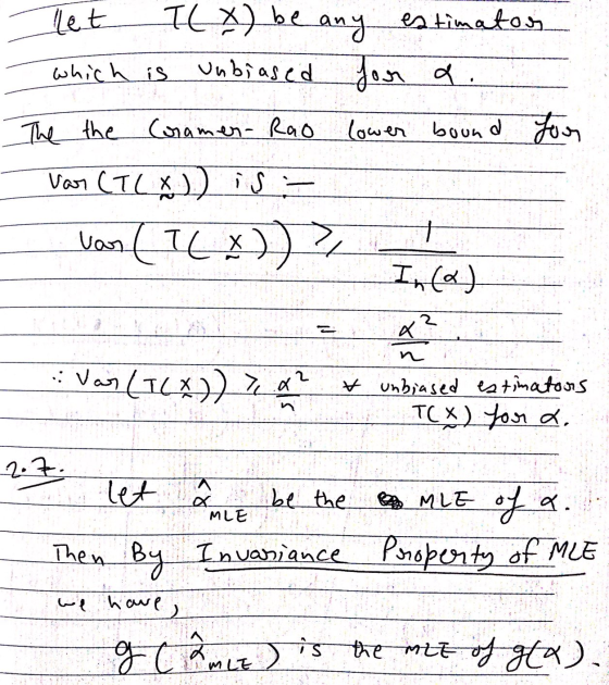 Let TLX) be any estimator which is Unbiased for a. Coramen- Rao lower bound The the your Var (ICX) is = van (16*)) ? In(a) x?