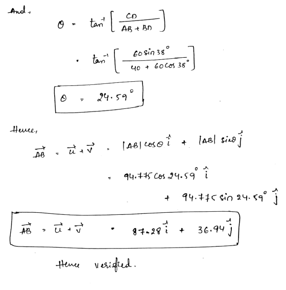 And .. C) O - tan AB + BD Gosin 38 tant [ 40 + Gocos 38 24.59° > Hence, (ABl caso i (ABl sind woj of ut. AB 94.775 cos 24.59