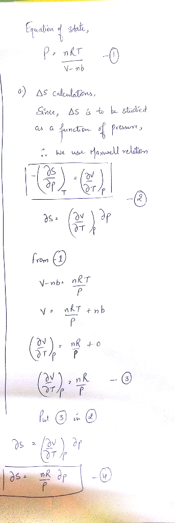 Equation of state, PzMRT V- mb 1 0) AS calculations, Since, as is to be studied as a function of pressure i. We use Maxwell r