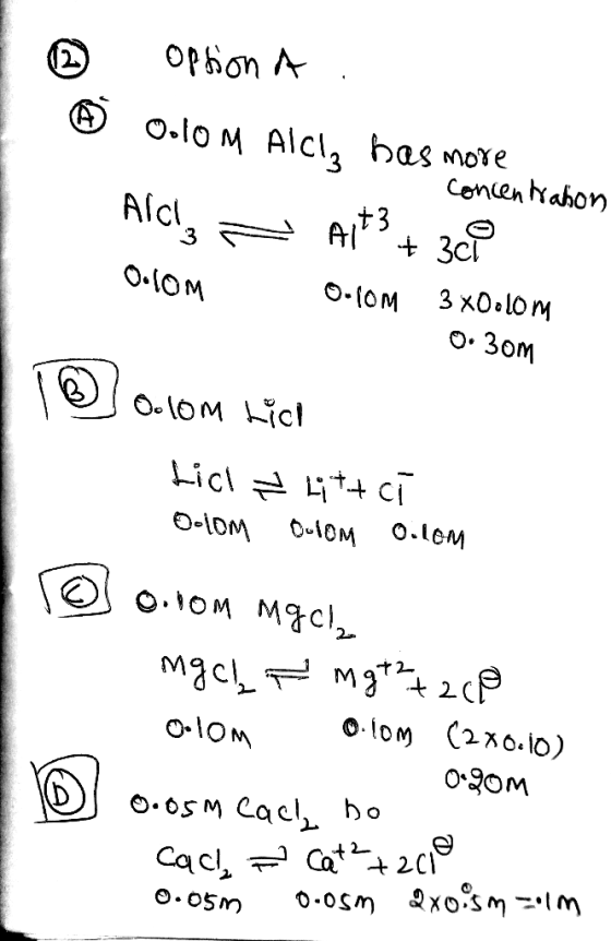 1 o Ⓡ opsion A . O.lom Alcla has more Alcla - Alt3 + 3ci Oolom O.com 3x0oom concentration 0.30M ① o.lom Lich Licl Littcī Ocio