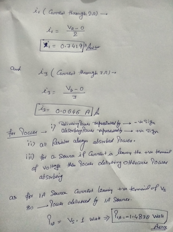 is (Current through 2.2) - i = Va-o 2 = 0.7419/1 And her and iz (Current through 32) ► iz = Voro 3 iz= for Power sign 0.0646
