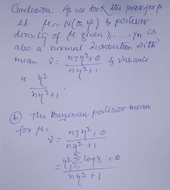 Conclusion. As we took the poor forte Sid. rero N(6, 42) & posterior densily of re given Y,-... Yn is also a normal distribut