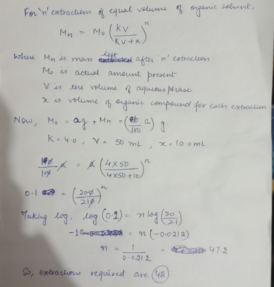 For nextractions of equal volume of organic solvent, Mn = Mo I kv Kutx Where Mn is mass efter after nextraction. Mo is act