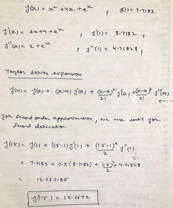 JOC) = x2 +40c tee 100) = 7.7183 1 J(C) = 2x+4 tere J(I) = 8.7182 1 J (c) = 2 teu ? (1) = 4.71828 11928, Taylor series ex