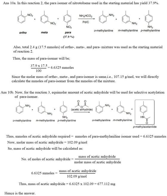 Ans 10a. In this reaction 2, the para isomer of nitrotoluene used in the starting material has yield 37.9%. NO2 NH4HCO3 o NH2