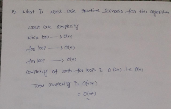 es what is ost case aumti ne Scevaiofoa this a while bopOin) (fox loop--> O(n) foy loop both for (ooPs T s (2n) .l-e (n)