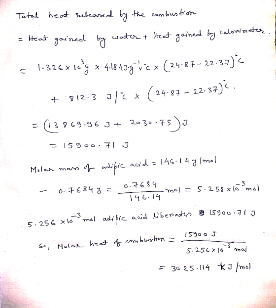 Total heat released by the combustion = Heat gained by water & Heat gained by calorimeter = 1.326x log x 4984379 vex (24187-