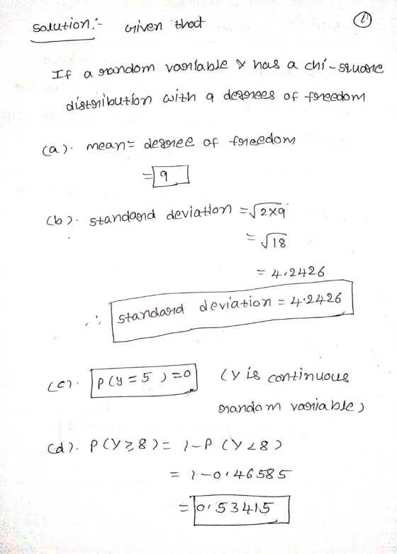 solution - Given that If a random variable has a chi-square distribution with a dctrees of foreedom ca). mean = degree of for