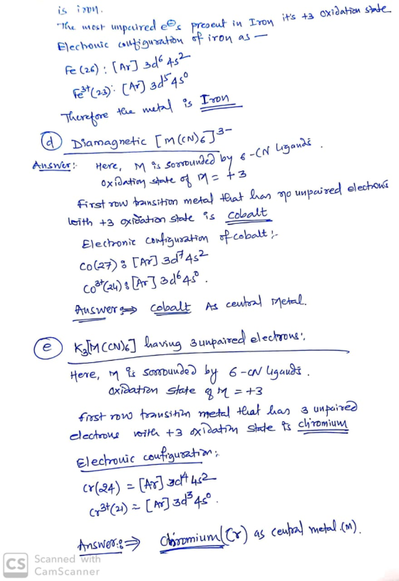 is in The most unpeired ee preseut in Tron Elechouic cauaton iron as- its +3 oxidatten sde Fe (2) [ArJsd As2 fe(a)CA3d4s° 4