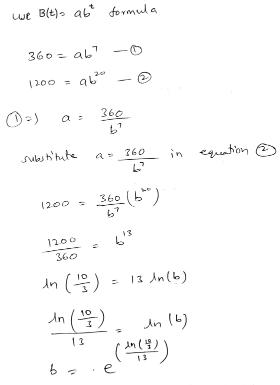 7 we B(t)= abt formula 360= ab? 2 1200 9620 = 098 0 =) as b? 360 substitute a = equation ul b? 360 360 (65) 1200 67 13 1200 3