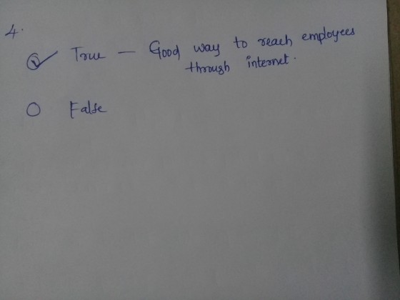 . True - Good way through to reach employees. internet o False