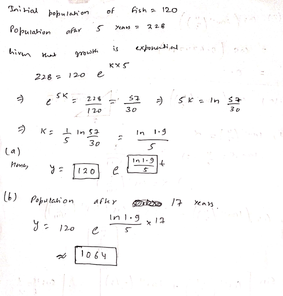 Initial populatio of fish a 120 Population 228 5 years - after hiven exponential that growth KX5 228 120 e SK 228 S7 sica in