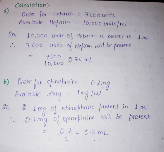 Calculation Order for Het ayin Avai lable Hejanin 7500 units 1o, 00o units /ml So, 10,000 Units Ob Held in İstesent in 」mL 7S