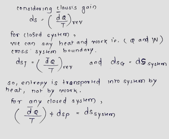 considering clausis gain - ds - ( donen for closed system , me can say hear and morkie, ca and W) cross system boundary. det