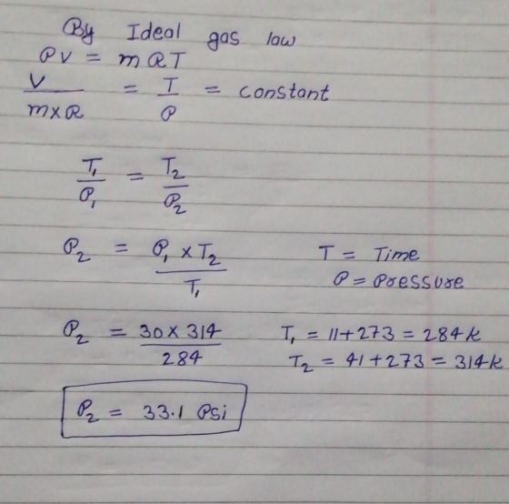 gas low By Ideal Pγ = ηωT = тX R (Р I= constant Pq = P xTq T = Time P= Pressure P = 30x314 284 - T, = ||+273 = 284€ Iz = 41+2