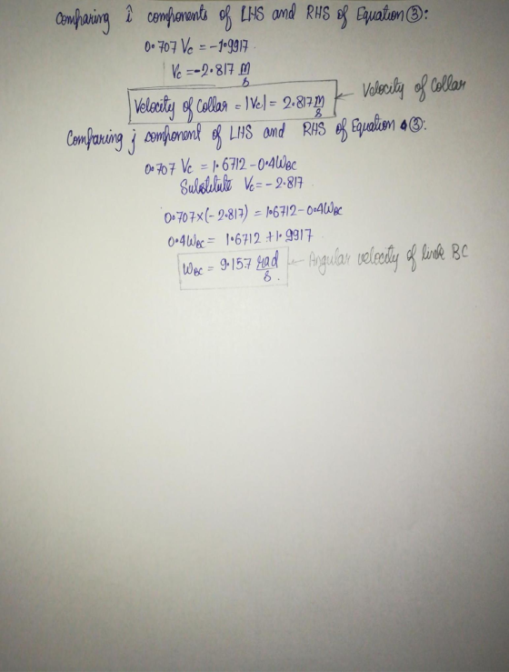 comparing î components of LHS and RHS of Equation : 06 707 Ve = -109917 Ve --2-817 Velocity of Collag - 1Vel = 2.8177 K Veloc