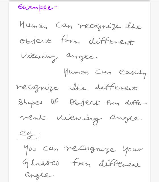 enample- can e easily Human can recognize the object from different viewing angee. fuman recognize the different Shapes of ob