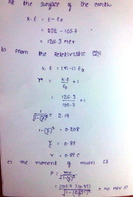 At the sun ace the earth 282-105- b) F9om the Reletirsttc K-E 105구 c The moment muon 1-te)